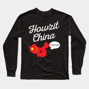 Howzit China Map South Africa Funny Dad Joke Long Sleeve T-Shirt